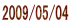 2009/05/04