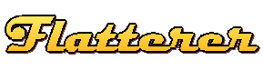 Flatterer