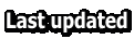Last updated