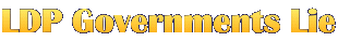 LDP Governments Lie 